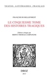 François de Belleforest - Le cinquiesme tome des histoires tragiques.