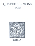 Max Engammare et Laurence Vial-Bergon - Recueil des opuscules 1566. Quatre sermons (1552).