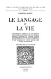 Charles Bally - Le Langage et la vie. Troisième édition augmentée.