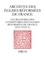 Raymond Mentzer - Les registres des consistoires des Eglises réformées de France (XVIe-XVIIe siècles) - Un inventaire.