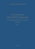 Jean-Paul Barbier-Mueller - Dictionnaire des poètes français de la seconde moitié du XVIe siècle (1549-1615) - E-J.