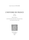 Henri Lancelot Voisin de La Popelinière - L'Histoire de France - Tome 2, 1558-1560.