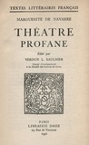De navarr Marguerite - Théâtre profane - Nouvelle édition revue.