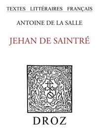 La salle antoine De - Jehan de Saintré.