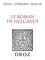  XXX - Le roman de Helcanus - Édition critique d'un texte en prose du XIIIe siècle.