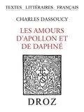 Charles Dassoucy - Les Amours d'Apollon et de Daphné - Comédie en musique.