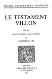 Fran ois Villon - Le Testament - Tome II, Commentaire.