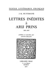 Joris-Karl Huysmans - Lettres inédites à Arij Prins - 1885-1907.