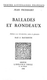 Jean Froissart - Ballades et rondeaux.