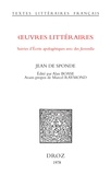 Jean de Sponde et Alan Boase - Oeuvres littéraires - Suivies d'Ecrits apologétiques avec des Juvenilia.