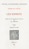 Larivey pierre De - Les Esprits / Préface de Madeleine Lazard.
