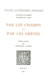 Gustave Flaubert - Par les champs et par les grèves.