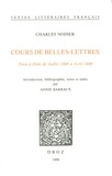 Charles Nodier - Cours de Belles-Lettres. Tenu à Dole de juillet 1808 à avril 1809.