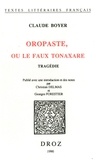 Claude Boyer - Oropaste, ou le faux Tonaxare : tragédie.