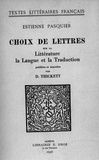 Estienne Pasquier et Dorothy Thickett - Choix de Lettres sur la Littérature, la Langue et la Traduction.