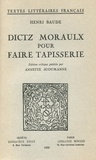 Henri Baude et Annette Scoumanne - Dictz moraulx pour faire Tapisserie.