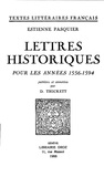 Estienne Pasquier et Dorothy Thickett - Lettres historiques pour les années 1556-1594.