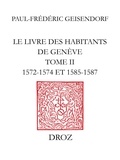 Paul-Frédéric Geisendorf - Le livre des habitants de Genève - Publié avec une introduction et des tables analytiques.