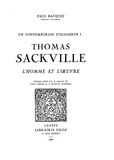 Paul Bacquet - Un Contemporain d'Elisabet 1 :  Thomas Sackville, l'homme et l'ouvre.
