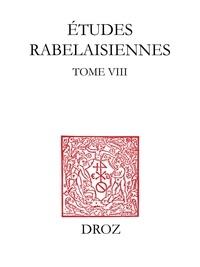  XXX - Etudes rabelaisiennes - Tome VIII.