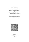 Mario Turchetti - Concordia o tolleranza? François Bauduin (1520-1573) e i «Moyenneurs».