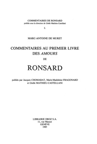 Marc-Antoine de Muret - Commentaires de Ronsard - Tome 1, Commentaires au premier livre des Amours de Ronsard.