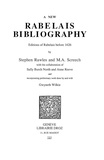 Stephen Rawles - A New Rabelais Bibliography : Editions of Rabelais before 1626.