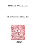 Marcel Bataillon - Erasme et l'Espagne - Nouvelle édition en trois volumes.