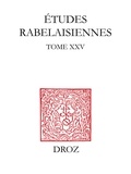  XXX - Etudes rabelaisiennes, - Tome XXV.
