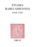  XXX - Etudes rabelaisiennes - Tome XXIX.