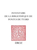 Silvio F. Baridon - Inventaire de la bibliothèque de Pontus de Tyard.