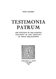 Peter Fraenkel - Testimonia Patrum - The Function of the Patristic Argument in the Theology of Philip Melanchton.