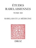 Roland Antonioli - Rabelais et la médecine.