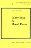 Jean Pommier - La Mystique de Marcel Proust.