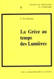 C.th. Dimaras - La Grèce au temps des Lumières.