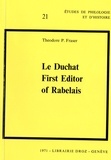 Theodore p. Fraser - Le Duchat First Editor of Rabelais.