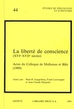  XXX - La Liberté de conscience (XVIe-XVIIe siècle). Actes du Colloque de Mulhouse et Bâle,1989.