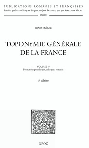 Ernest Nègre - Toponymie générale de la France - Volume 1, Formations préceltiques, celtiques et romanes.
