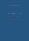 Girolamo Britonio - Gelosia del Sole - Edizione critica e commento a cura di Mikaël Romanato.