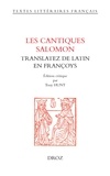 Tony Hunt - Les cantiques Salomon - Translatez de latin en françoys.