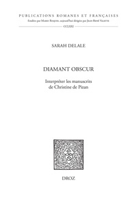 Sarah Delale - Diamant obscur - Interpréter les manuscrits de Christine de Pizan.