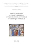 Andrea Valentini - La Cité des dames de Christine de Pizan entre philologie auctoriale et génétique textuelle.