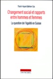 Thanh-Huyen Ballmer-Cao - Changement Social Et Rapports Entre Hommes Et Femmes. La Question De L'Egalite En Suisse.