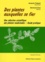 Bertrand Graz et Jacques Falquet - Des Plantes Auxquelles Se Fier. Une Selection Scientifique Des Plantes Medicinales.