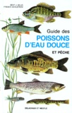 Preben Dahlstrom et Bent-J Muus - GUIDE DES POISSONS D'EAU DOUCE ET PECHE. - 4ème édition.