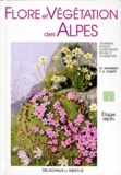 Paul-André Robert et Claude Favarger - Flore Et Vegetation Des Alpes. Tome 1, Etage Alpin, 3eme Edition 1994.