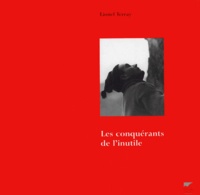 Lionel Terray - Les Conquerants De L'Inutile.
