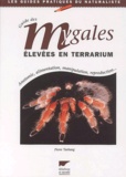 Pierre Turbang - Guide des mygales élevées en terrarium.