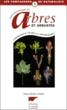 Jean-Denis Godet - Guide Panoramique Des Arbres Et Arbustes.