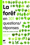 Philippe Domont et Nikola Zaric - La forêt en 301 questions réponses - Guide des curieux en forêt.